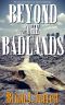 [Badlands Trilogy 02] • Beyond the Badlands